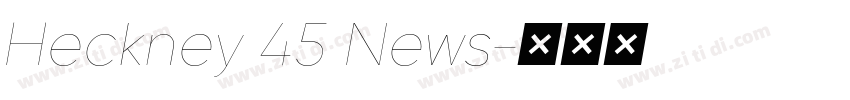 Heckney 45 News字体转换